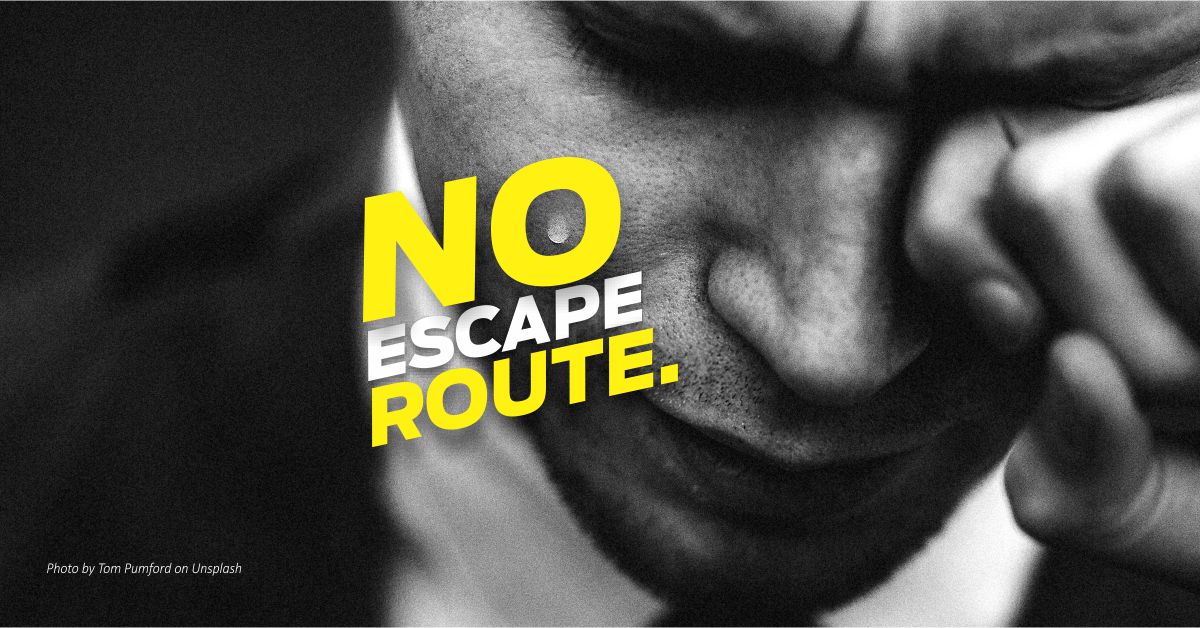 No Escape Route.